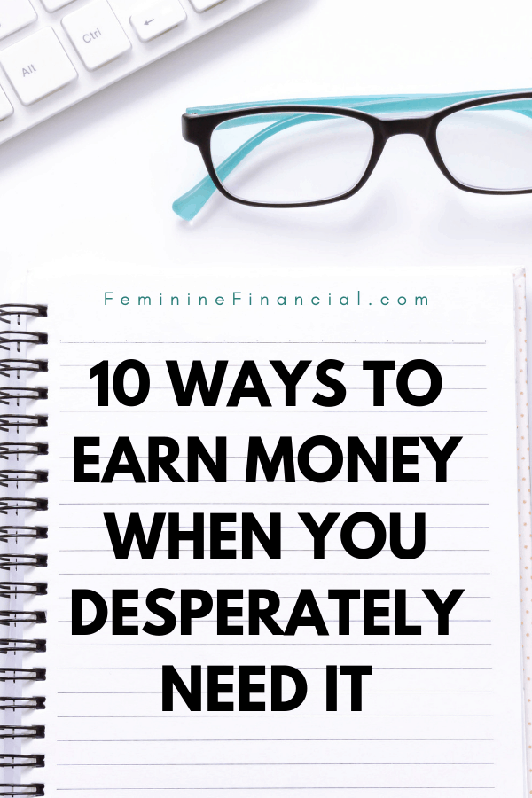I Need Money Desperately! Sometimes you just need money fast. Discover 10 legitimate ways to make extra money when you need it fast. #makemoney #makemoneyfast #makemoneynow #femininefinancial